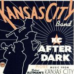 【輸入盤】KC After Dark: More Music From Robert Altman’s Kansas City