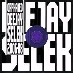 【輸入盤】Orphaned&nbsp;deejay Selek 2006