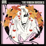 【輸入盤】The Virgin Suicides: Original Motion Picture Score