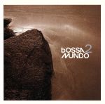 【輸入盤】Vol. 2-Bossa Mundo