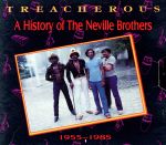 【輸入盤】Treacherous: A History Of The Neville Brothers