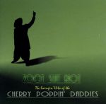 【輸入盤】Zoot Suit Riot:  The Swingin’ Hits of the Cherry Poppin’ Daddies
