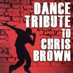【輸入盤】Dance Tirbute to Chris Brown