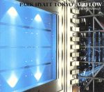 【輸入盤】Park Hyatt Tokyo: Airflow