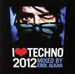 【輸入盤】I Love Techno 2012