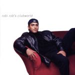 【輸入盤】Robi-Rob’s Clubworld