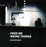 【輸入盤】FEED ME WEIRD THINGS