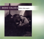 【輸入盤】Bebo Rides Again