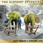 【輸入盤】Thai Elephant Orchestra