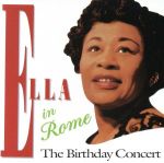 【輸入盤】Ella in Rome: Birthday Concert