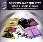 【輸入盤】Eight Classic Albums: Modern Jazz Quartet