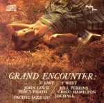 【輸入盤】Grand Encounter: 2 Degrees East - 3 Degrees West