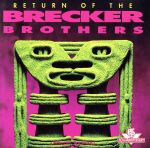 【輸入盤】Return of the Brecker Brothers
