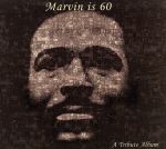 【輸入盤】Marvin Is 60: Marvin Gaye Tribute Album