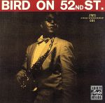 【輸入盤】Bird on 52nd Street