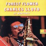 【輸入盤】Forest Flower: Charles Lloyd at Monterey / Soundtrack