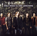 【輸入盤】Cole Deggs & The Lonesome