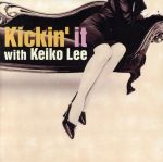 【輸入盤】Kickin’ It With Keiko Lee