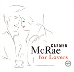 【輸入盤】More Carmen Mcrae for Lovers