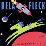 【輸入盤】Bela Fleck & The Flecktones