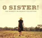 【輸入盤】O Sister! Women’s Bluegrass Co