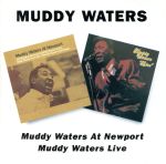 【輸入盤】Muddy Waters At Newport / Muddy Waters Live