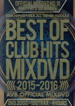 BEST OF CLUB HITS 2015-2016 AV8 OFFICIAL MIXDVD