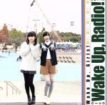 Wake Up,Girls!:DJCD「Wake Up,Radio!vol.2」(DVD付)