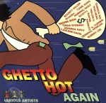 【輸入盤】Ghetto Hot Again