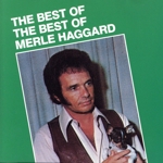 【輸入盤】The Best of The Best of Merle Haggard