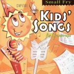 【輸入盤】Small Fry: Capitol Sings Kids Songs for Grown-Ups