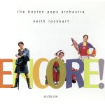 【輸入盤】Encore! / Lockhart, Boston Pops