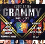 【輸入盤】Latin Grammy Nominees 2003: Latin Pop & Tropical