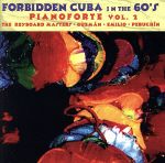 【輸入盤】Forbidden Cuba In The ’60s: Pianoforte, Vol. 2 - The Keyboard Masters