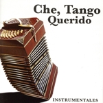 【輸入盤】Che Tango Querido Instrumentales