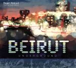 【輸入盤】Beirut Underground