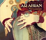 【輸入盤】Masters of Arabian Percussion