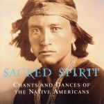 【輸入盤】Sacred Spirit: Chants And Dances Of The Native Americans