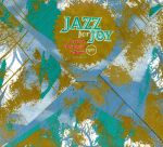 【輸入盤】Jazz for Joy