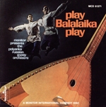 【輸入盤】Play Balalaika Play: Monitor Presents the Polyanka