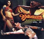 【輸入盤】Bellydance Superstars 6 (Dig)