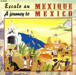 【輸入盤】Mexico - Journey to Mexico