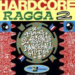 【輸入盤】Hardcore Ragga Vol.2