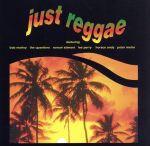 【輸入盤】Just Reggae