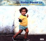 【輸入盤】Sister Bossa Vol.4