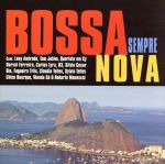 【輸入盤】Bossa Sempre Nova