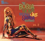 【輸入盤】BOSSA NOVA EXCITING JAZZ SAMBA RHYTHMS - VOLUME 2