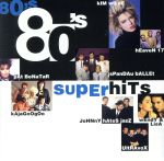 【輸入盤】80’s Super Hits