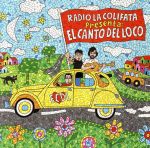 【輸入盤】Radio La Colifata Presenta: El Canto Del Loco