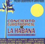 【輸入盤】Concierto Eurotropical En Habana